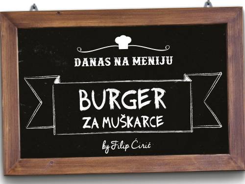 recept burger za muŠkarce vinski magazin vino fino